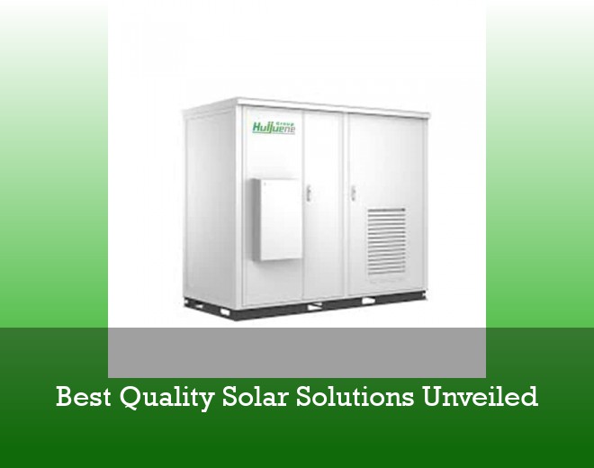Best Quality Solar Solutions Unveiled
